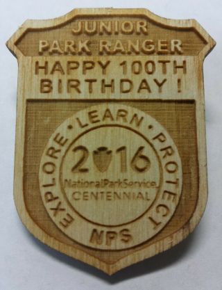 100th Birthday Centennial Nps National Park Service Jr Junior Ranger Badge Wood