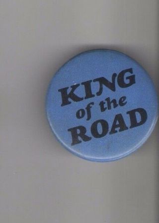 King Of The Road Pinback 1960s Hippie Drug Culture Pin