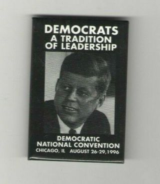 1996 Pin Bill Clinton Chicago Democratic National Convention Jfk John Kennedy.