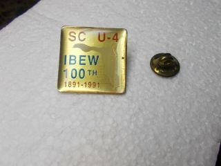 Ibew International Brotherhood Of Electrical Workers Union Lapel Pin 1ooth Sc U4