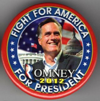 2012 Mitt Romney Pin Campaign Pinback 2.  25 Inch Fight For America