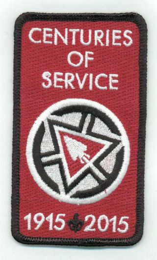 Bsa Order Of The Arrow 2015 Centennial Centuries Of Service Award Patch Oa Noac
