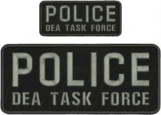 Police Dea Task Force Embroidery Patch 4x10 And 2x5 Hook On Back Black/gray555