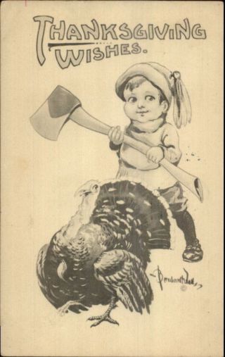 Bernhardt Wall Thanksgiving - Little Boy Axe & Turkey C1910 Postcard