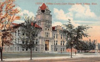 North Yakima,  Wa Washington Yakima County Court House Courthouse C1910s Postcard