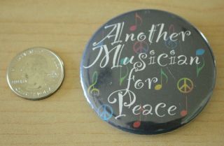 Another Musician For Peace Slogan Pinback Button 30939