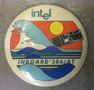 Rare Vintage Early 1980s Intel Inboard 386/at Advertising Badge Pin Pinback 3 "