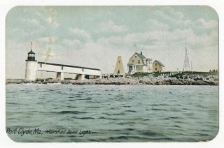 Marshall Point Light House,  Port Clyde,  Maine Ca.  1905
