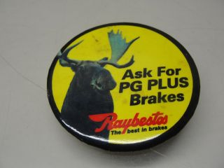 Vintage Raybestos Ask For Pg Plus Brakes Pinback Pin