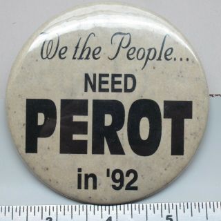 Ross Perot Political President We the People 1992 92 Campaign Button 2 