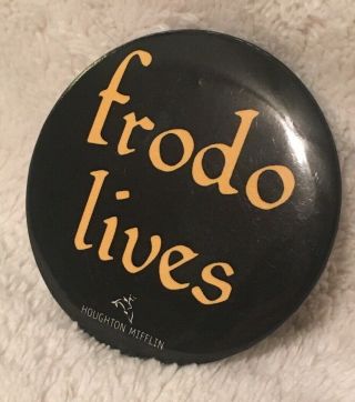 Frodo Lives 2.  25 " Pinback - Lord Of The Rings Collectable Rare Button