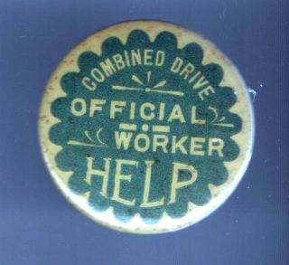 Vintage Pin Combined Drive Official Worker Help Pinback Button Badge