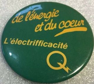 Vintage 2” Power Company Promotional Button Pinback Macaron Hydro Quebec Logo