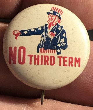 1940 Willkie No Third Term President Anti - Fdr 7/8 " Uncle Sam Pinback Button ^