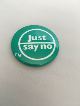 JUST SAY NO Pinback Button - Vintage Pin Green 1.  5 Inch 5