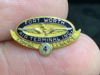 Fort Worth Air Terminal Inc.  Gold Filled 4 Years Loyal Service Award Pin.