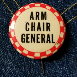 Vintage 1940s Novelty Pin Pinback Button Arm Chair General