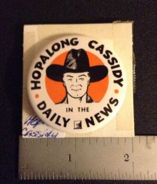Vintage Hopalong Cassidy In The Daily News 2 " Celluloid Pinback Button