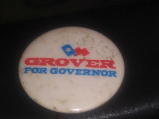 Grover For Governor,  Texas Political Button,  Henry Grover 1972,
