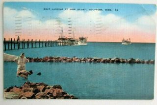 Souvenir 1930s Linen Postcard Of Boat Landing At Ship Island,  Gulfport,  Miss.