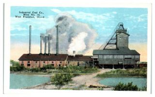 Industrial Coal Co.  Mine No.  19,  West Frankfort,  Il Postcard 5j17