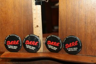 4 Vintage D.  A.  R.  E Pin Buttons Dare To Keep Kids Off Drugs & School Police Parent