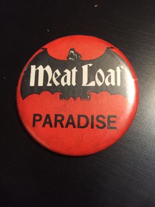 Vintage 70’s Meatloaf Pinback Button “paradise” 2.  25”