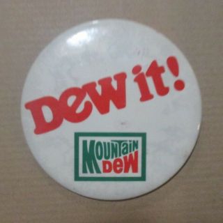 Mountain Dew Soda Dew It Large Vintage Pin Back Badge