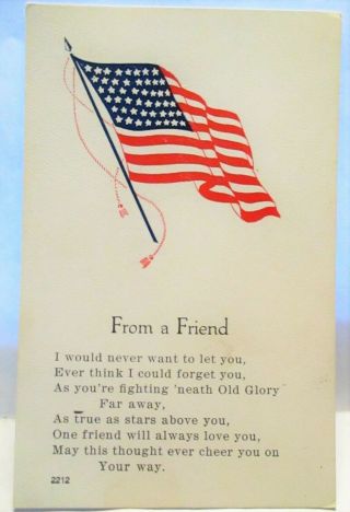 Wwi Patriotic Postcard From A Friend,  With Flag,  As Your Fighting Neath Old Glory