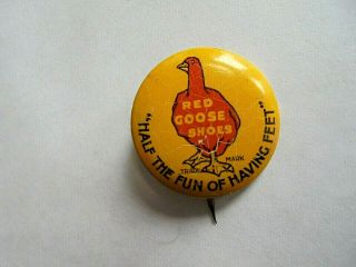 Vintage Red Goose Shoes Advertising Pinback Button