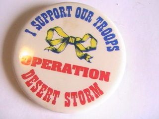 Pin " I Support Our Troops Operation Desert Storm " Ribbon Pinback Button