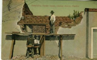 Mexico Ciudad Juarez Rebuilding Adobe House 1909 Cover To Marion Oh Usa Postcard