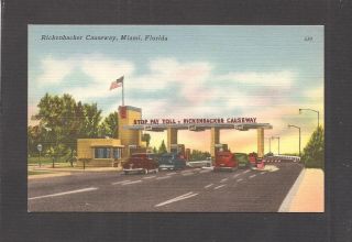 Linen Postcard: Toll Booth - Rickenbacker Causeway - Miami,  Florida -