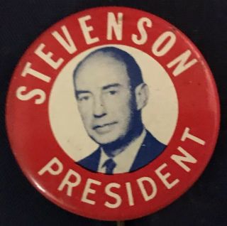 1 1/8” Political Pinback Stevenson Pin Button 1952 Ike Eisenhower Campaign Badge