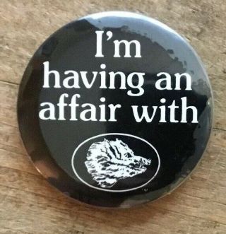 2.  5” Pin Back AD Button: I’m Having An Affair With Boar’s Head Deli Meats 3