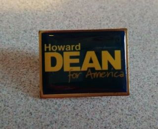 Howard Dean For America 2004 Presidential Election Lapel Pin.  Union Made Usa.