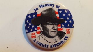 Vintage John Wayne Pin Back In Memory Of A Great American Button Cond