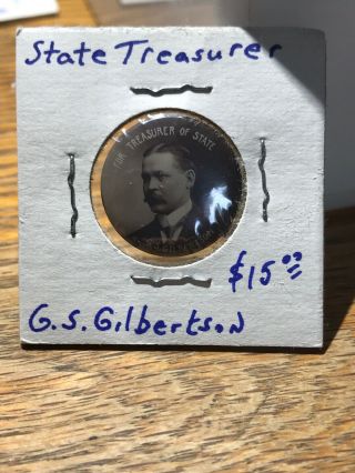 G S Gilbertson For State Treasurer Pin Back Button
