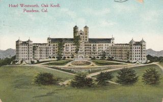 (t) Pasadena,  Ca - Hotel Wentworth - View Of Exterior And Grounds - 6/1/1909