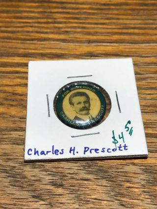Charles H.  Prescott For Governor Pinback Button Whitehead And Hoag