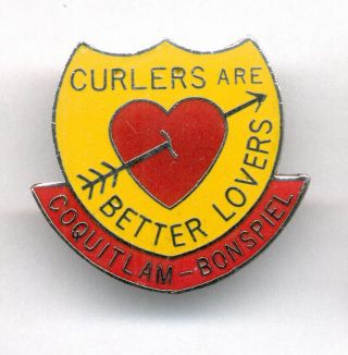 Coquitlam Bc Bonspiel - Curlers Are Better Lovers - Enamel Curling Lapel Pin