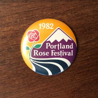 Vintage 1982 Portland Oregon Rose Festival Button Pinback 1 " Diam
