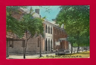 Moorefield,  Wv,  Postcard View Of Turley Hotel,  Two Men And Fire Hydrant,  1911 Vf
