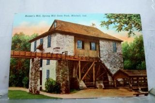 Indiana In Hamers Mill Spring Mill Park Mitchell Postcard Old Vintage Card View