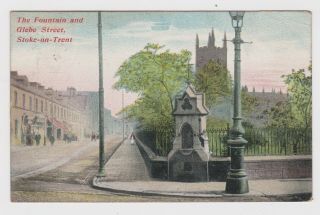 Great Old Card Of The Fountain And Glebe Street Stoke On Trent Staffs 1904
