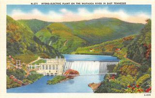 Tn,  Tennessee Hydro - Electric Plant - Watauga River C1940 