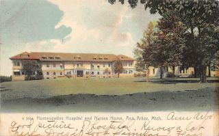 Ann Arbor,  Mi Michigan Homeopathic Hospital & Nurses Home 1906 Udb Postcard