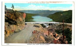 Donner Lake From Truckee Summit,  Ca Postcard 5f11