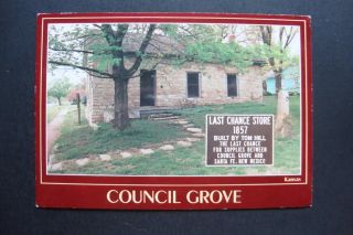 170) Council Grove Kansas 1857 Last Chance Store Before Santa Fe Mexico