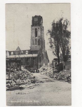 Rotterdam Groote Kerk Bomb Damage Netherlands Plain Back Card 265a